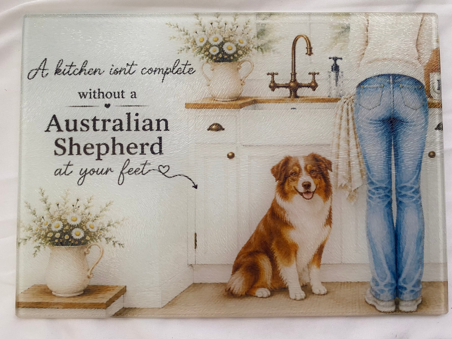 A Kitchen Isn't Complete Without A - Australian Shepherd Red Tri.